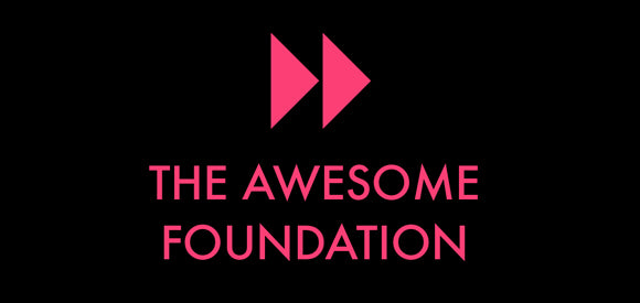 The awesome Foundation